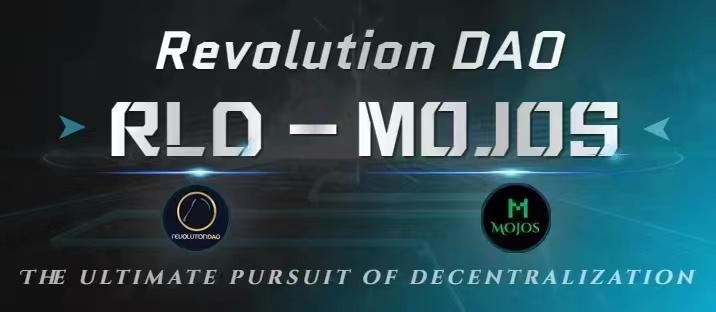 Revolution DAO首个基础建设生态MOJOS去中心化多链交易所将于8月22日正式上线