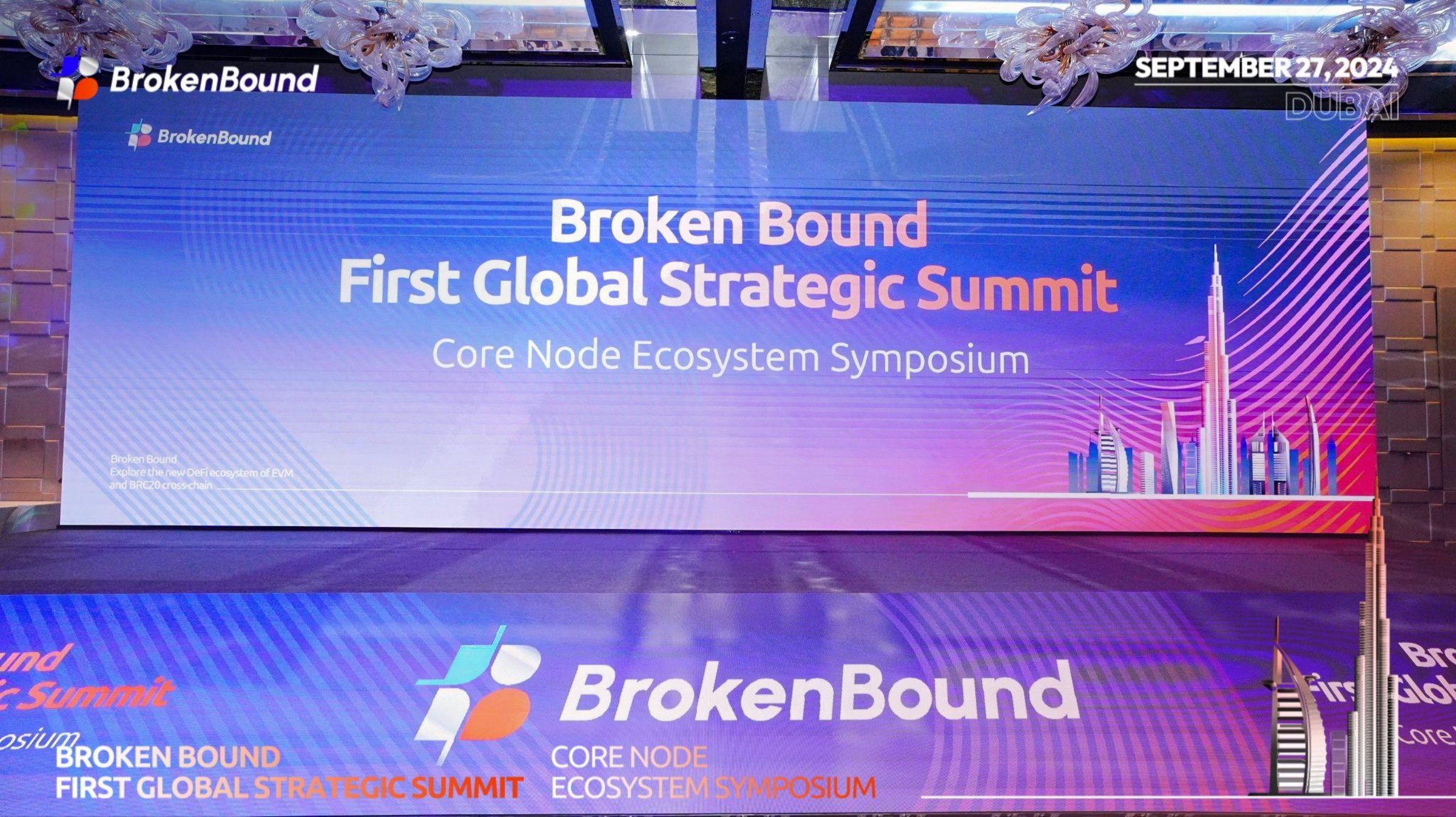 【Broken Bound首届全球战略峰会暨核心节点生态研讨会】在迪拜圆满落幕
